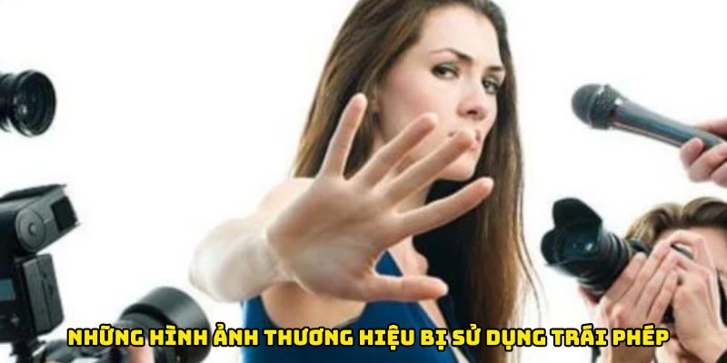 Những hình ảnh thương hiệu bị sử dụng trái phép